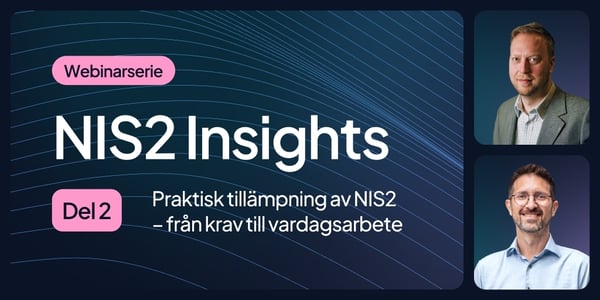 NIS2 Insights: Del 2