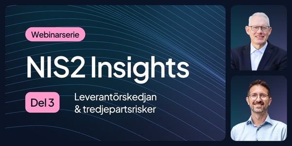 NIS2 Insights: Del 3