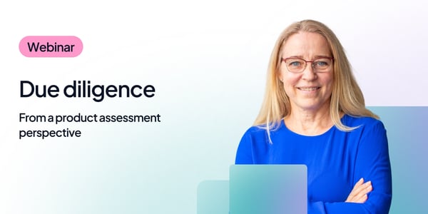 Due Diligence - From a product assessment perspective