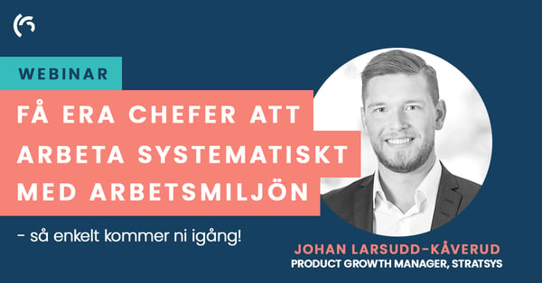 Webinarvideo - Få era chefer att arbeta systematiskt med arbetsmiljön