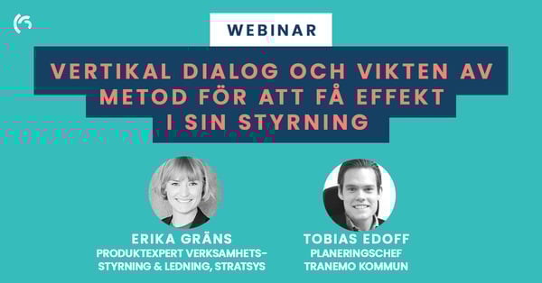 Webinarvideo - Vertikal dialog och vikten av metod för att få effekt i sin styrning