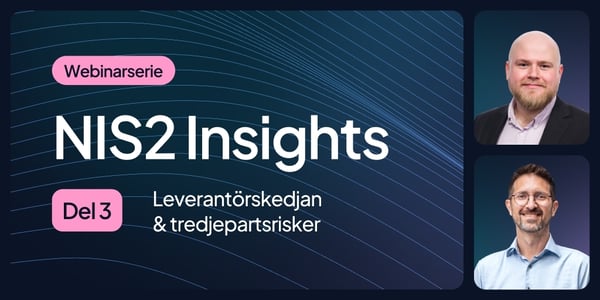 NIS2 Insights: Del 3