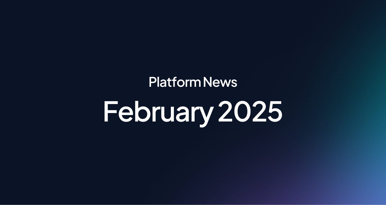 platform-news-february-2025