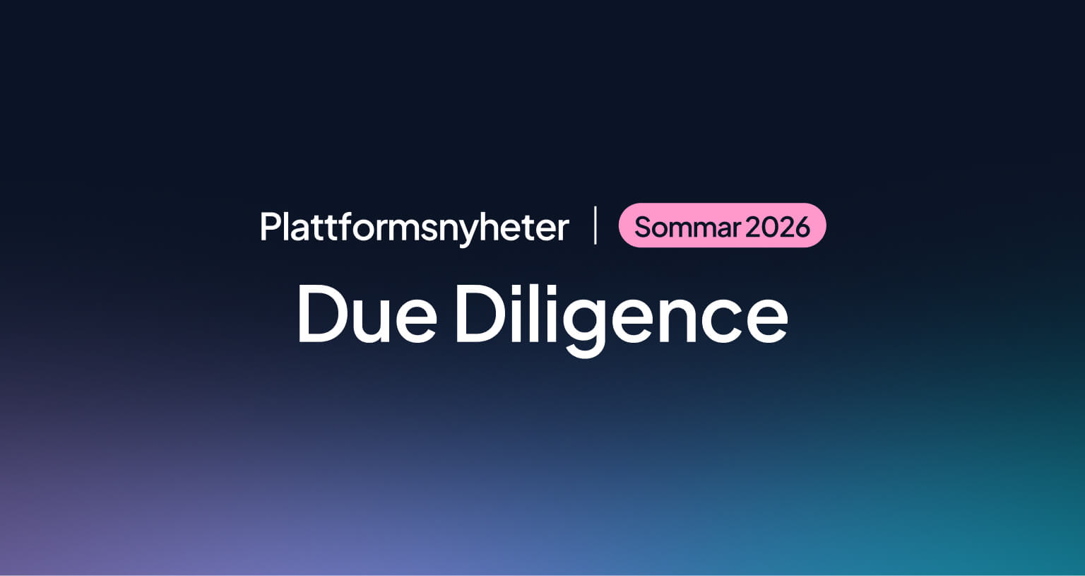 <span id="hs_cos_wrapper_name" class="hs_cos_wrapper hs_cos_wrapper_meta_field hs_cos_wrapper_type_text" style="" data-hs-cos-general-type="meta_field" data-hs-cos-type="text" >Plattformsnyheter | Due Diligence sommarrelease 2026</span>