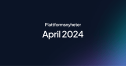Plattformsnyheter - April 2024