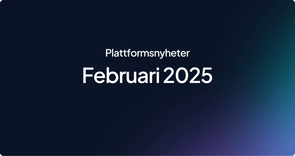 Plattformsnyheter | Februari 2025