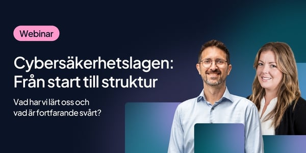 Cybersäkerhetslagen: Från start till struktur