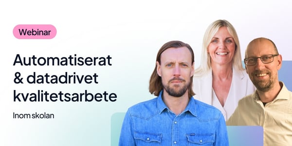 Automatiserat & datadrivet kvalitetsarbete i skolan