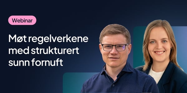 Møt regelverkene med strukturert sunn fornuft