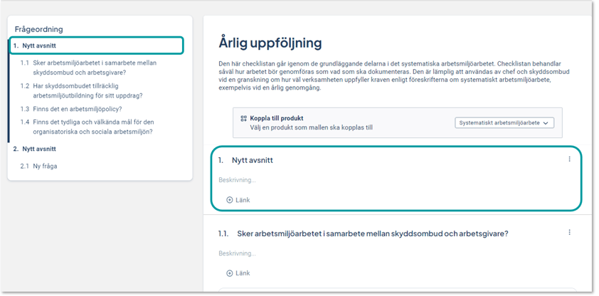 En checklistemall med två stycken avsnitt som frågor placeras under 