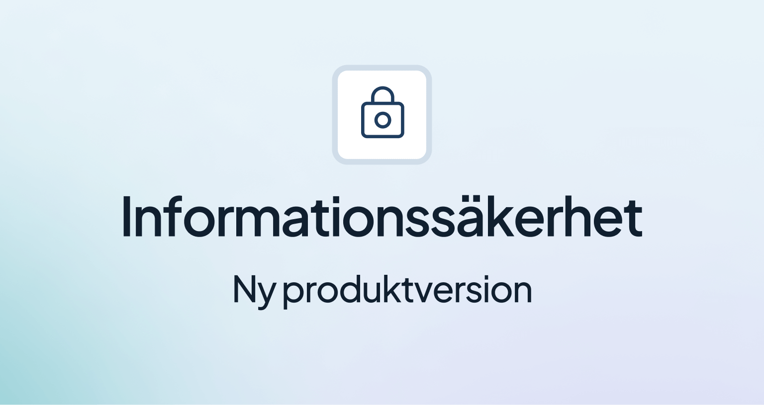 <span id="hs_cos_wrapper_name" class="hs_cos_wrapper hs_cos_wrapper_meta_field hs_cos_wrapper_type_text" style="" data-hs-cos-general-type="meta_field" data-hs-cos-type="text" >Ny produktversion för Informationssäkerhet (2023Q4)</span>