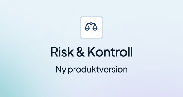 Ny produktversion för Risk & Kontroll (2023Q4)