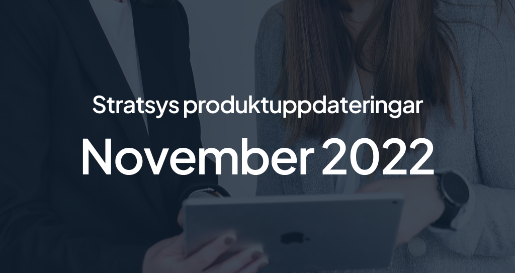 Produktuppdateringar November - Stratsys plattform